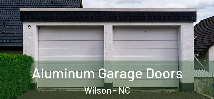  Aluminum Garage Doors Wilson - NC