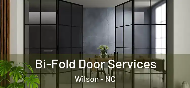 Bi-Fold Door Services Wilson - NC