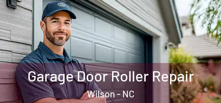  Garage Door Roller Repair Wilson - NC