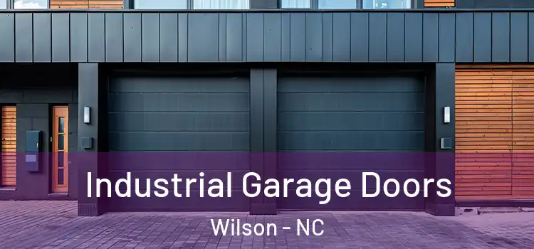  Industrial Garage Doors Wilson - NC