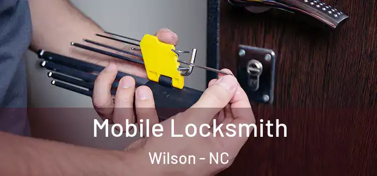  Mobile Locksmith Wilson - NC