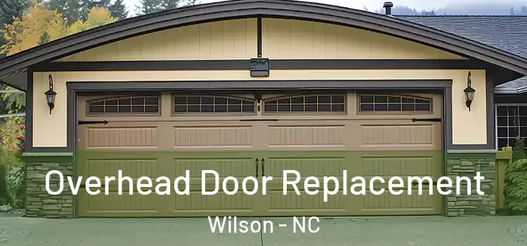  Overhead Door Replacement Wilson - NC