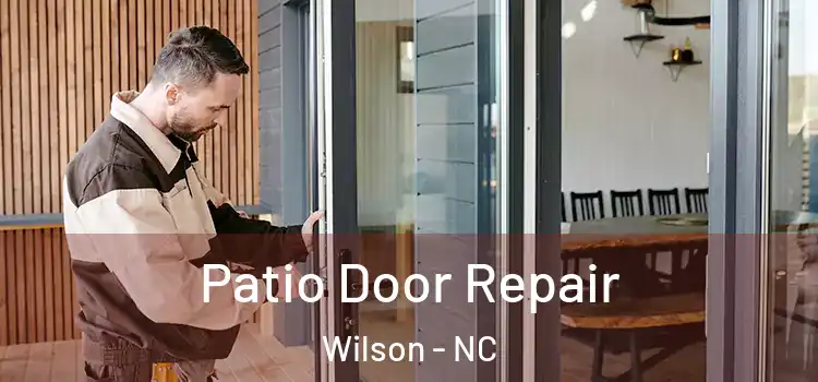 Patio Door Repair Wilson - NC