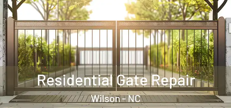 Residential Gate Repair Wilson - NC