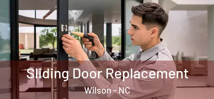 Sliding Door Replacement Wilson - NC