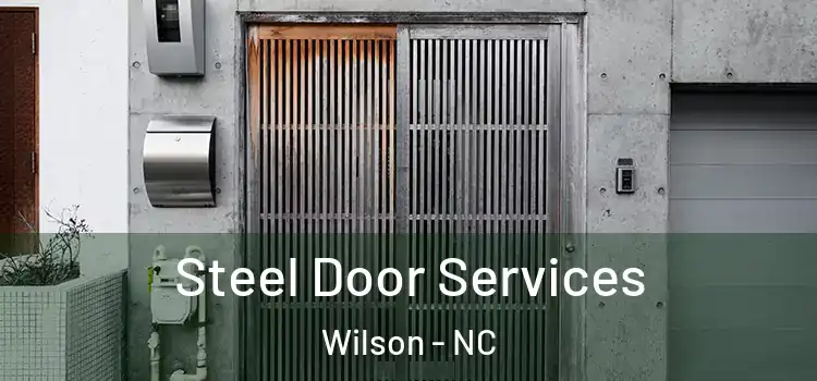 Steel Door Services Wilson - NC