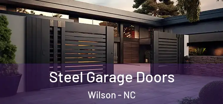 Steel Garage Doors Wilson - NC